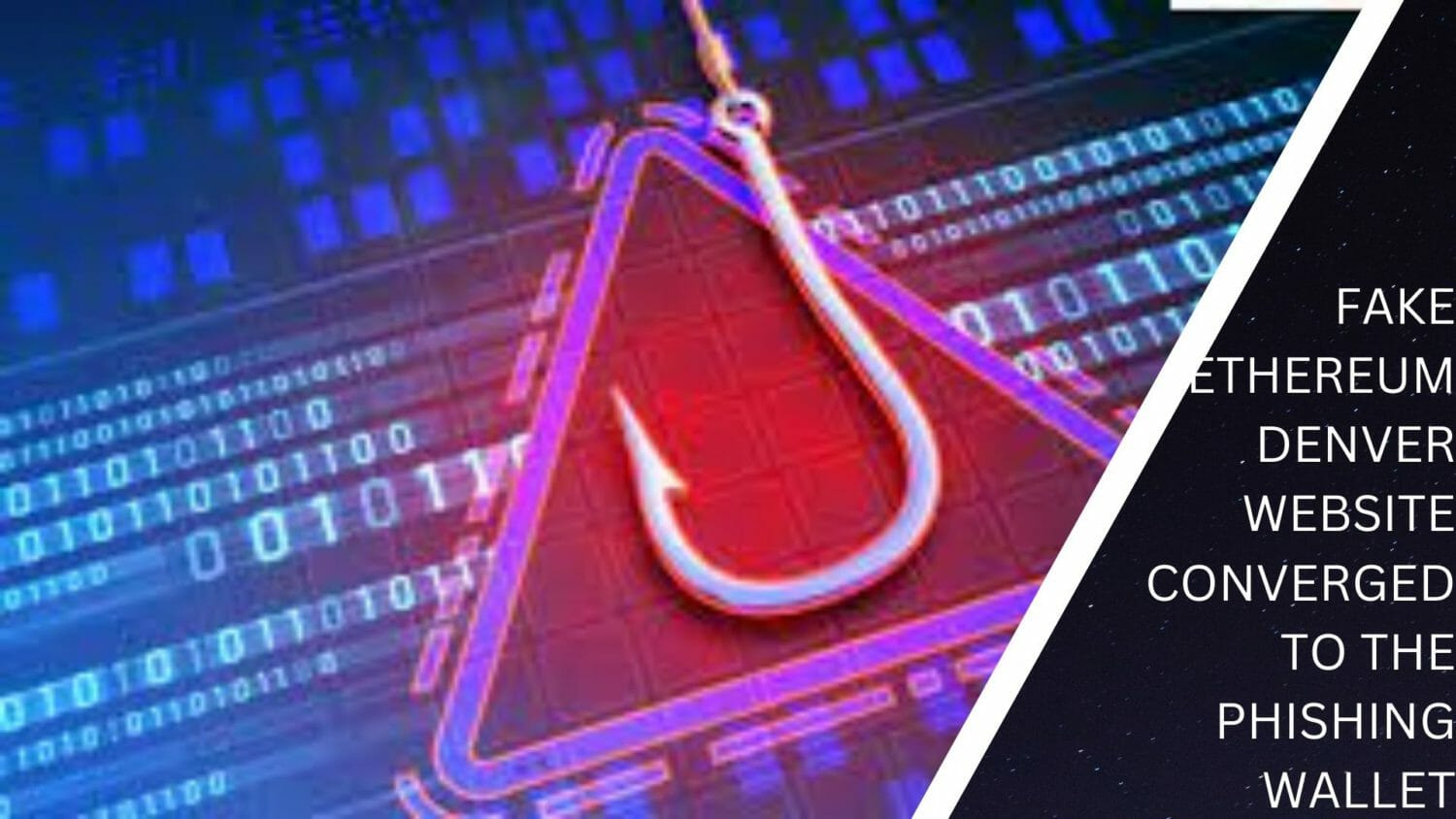 Fake Ethereum Denver Website Converged To The Phishing Wallet