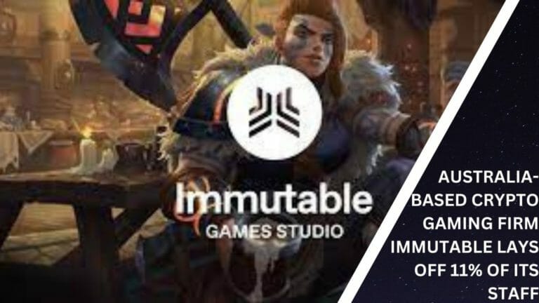 Australia-Based Crypto Gaming Firm Immutable Lays Off 11% Of Its Staff