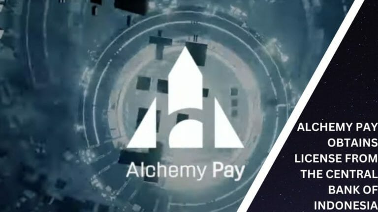 Alchemy Pay Obtains License From The Central Bank Of Indonesia