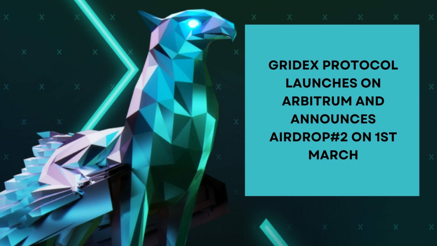 Gridex Protocol Launches On Arbitrum And Announces Airdrop#2 On 1St March