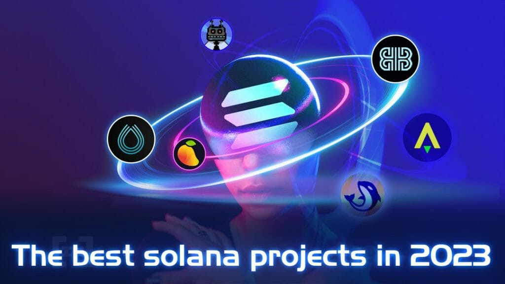 The Best Projects of Solana for 2023
