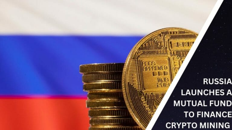 Russia Launches A Mutual Fund To Finance Crypto Mining 