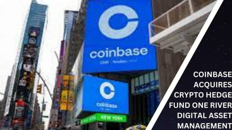 Coinbase Acquires Crypto Hedge Fund One River Digital Asset Management