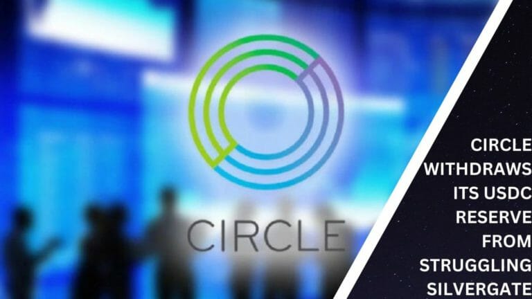 Circle Withdraws Its Usdc Reserve From Struggling Silvergate