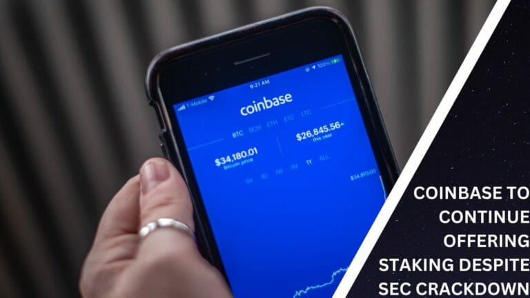 Coinbase To Continue Offering Staking Despite Sec Crackdown