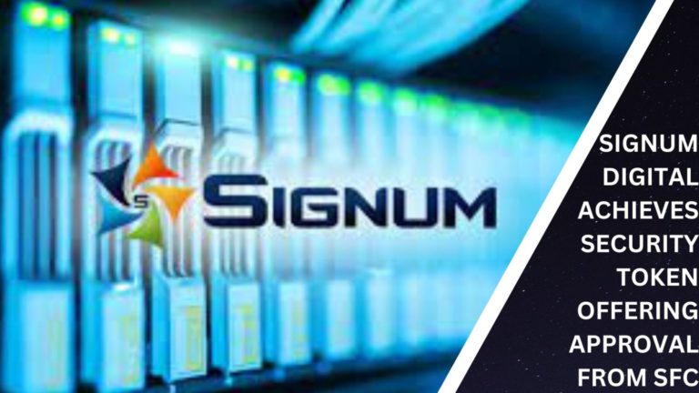 Signum Digital Achieves Security Token Offering Approval From Sfc