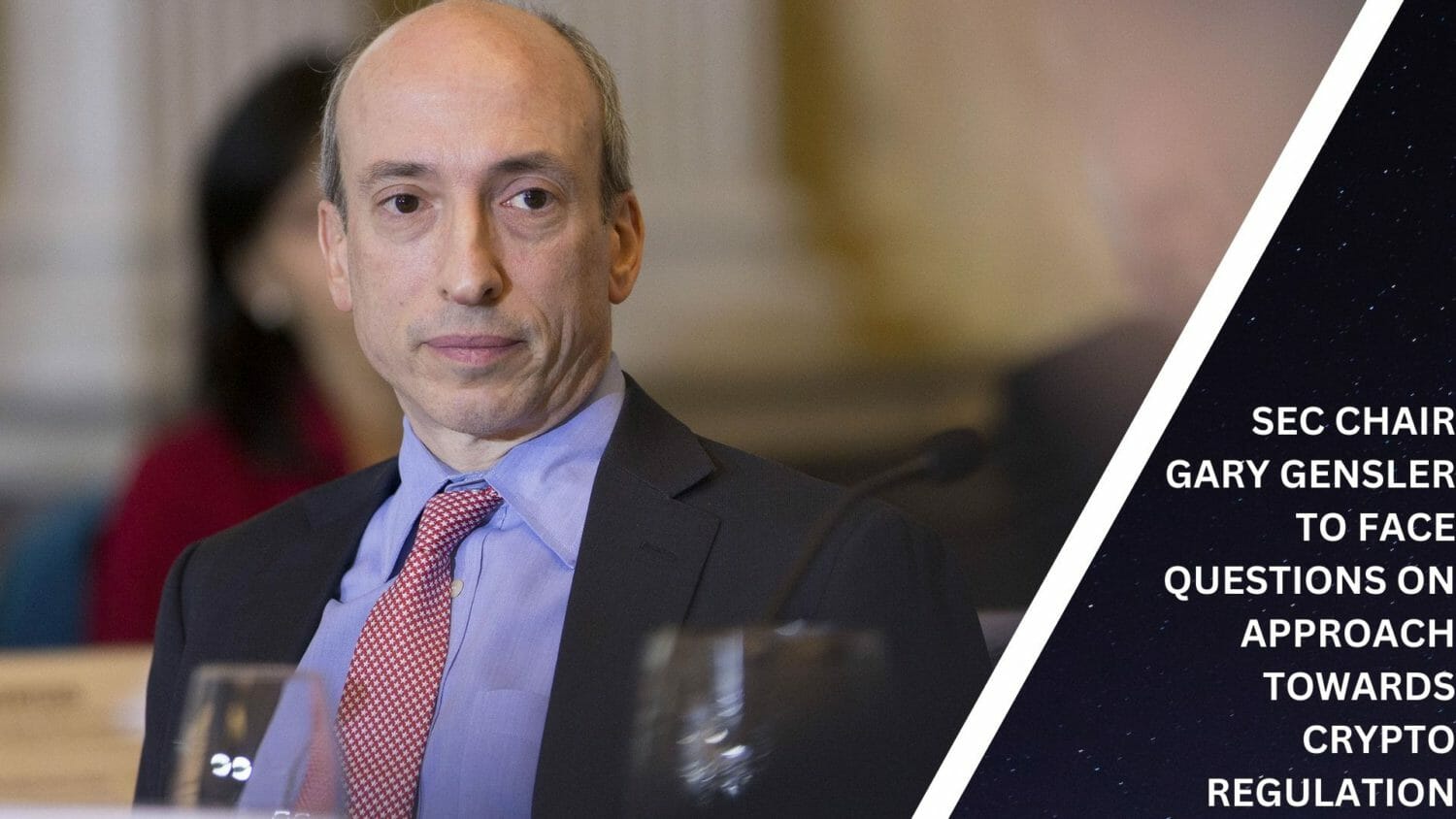 Sec Chair Gary Gensler To Face Questions On Approach Towards The Crypto Regulation