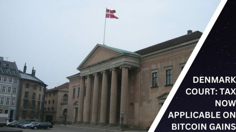 Denmark Court: Tax Now Applicable On Bitcoin Gains