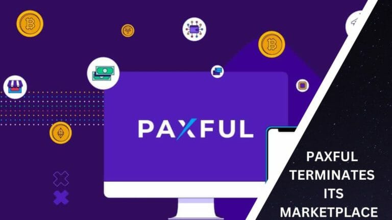 Paxful Terminates Its Marketplace