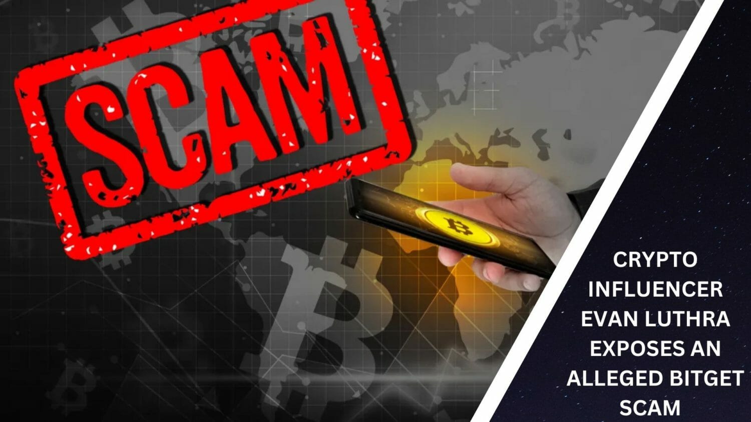 Crypto Influencer Evan Luthra Exposes An Alleged Bitget Scam
