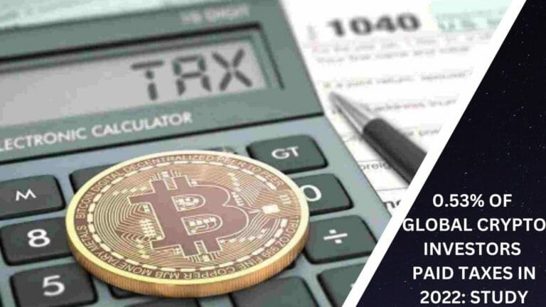 0.53% Of Global Crypto Investors Paid Taxes In 2022: Study