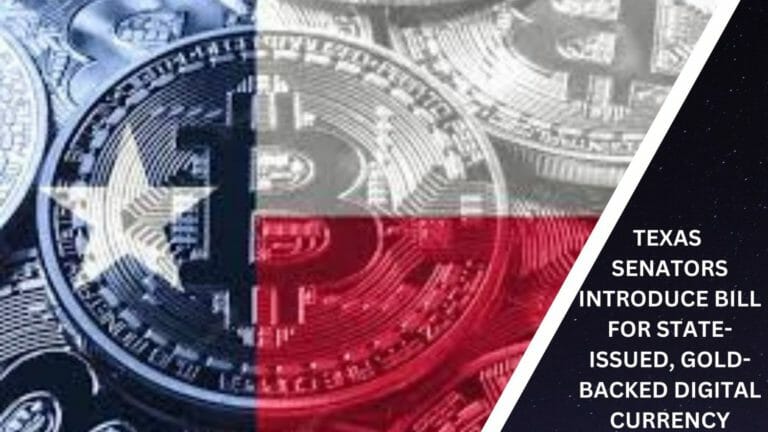 Texas Senators Introduce Bill For State-Issued, Gold-Backed Digital Currency