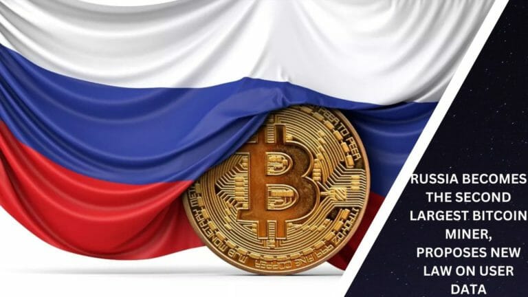 Russia Becomes The Second Largest Bitcoin Miner, Proposes New Law On User Data