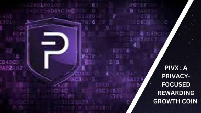 Pivx : A Privacy-Focused Rewarding Growth Coin