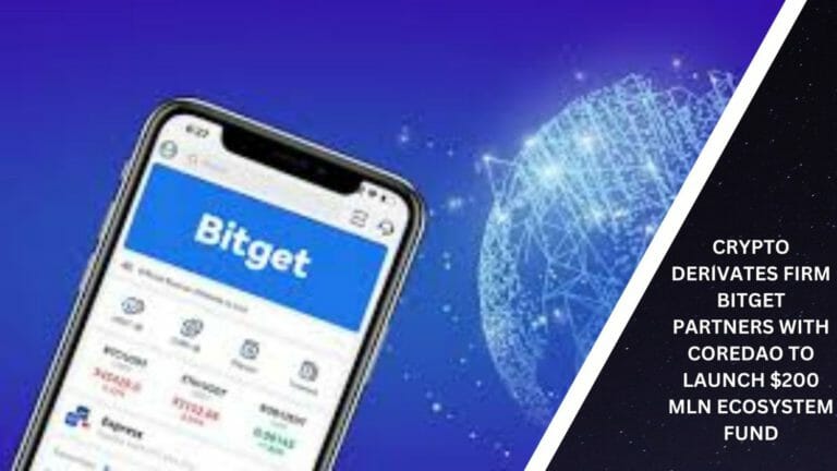 Crypto Derivates Firm Bitget Partners With Coredao To Launch $200 Mln Ecosystem Fund