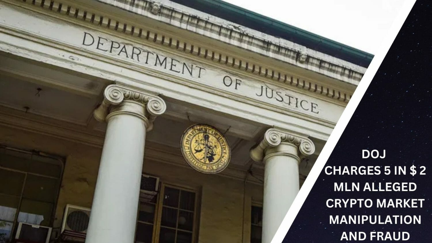 Doj Charges 5 In $ 2 Mln Alleged Crypto Market Manipulation And Fraud