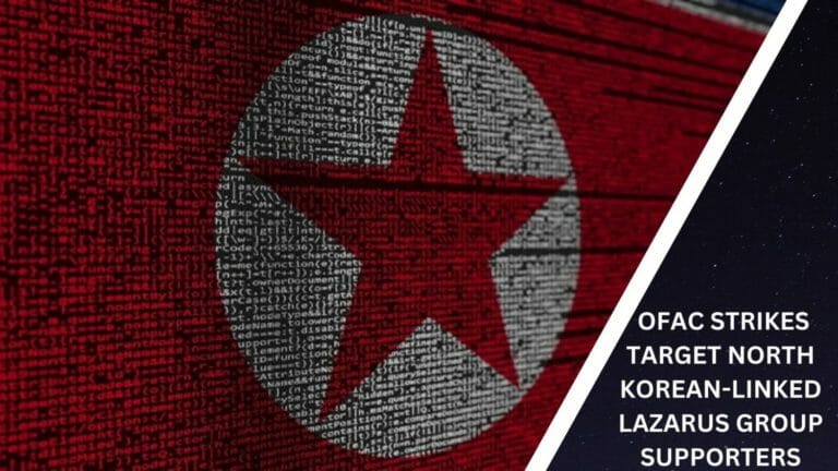 Ofac Strikes Target North Korean-Linked Lazarus Group Supporters