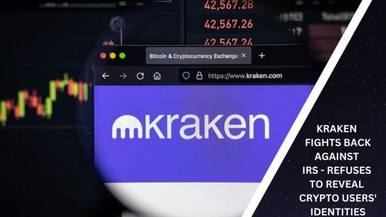 Kraken Fights Back Against Irs - Refuses To Reveal Crypto Users' Identities