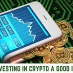 is investing in crypto a good idea?