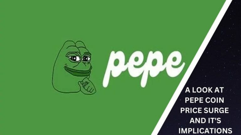A Look At Pepe Coin Price Surge And It'S Implications