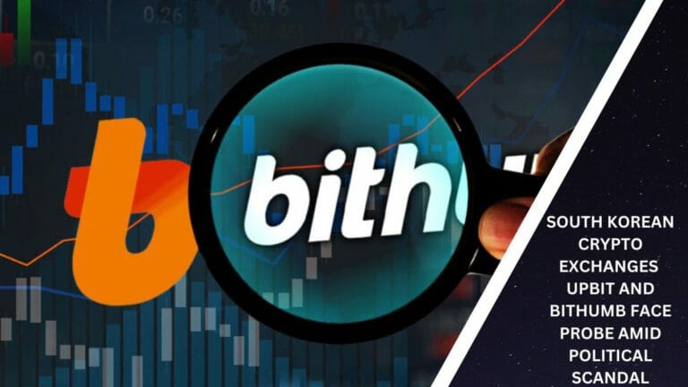 South Korean Crypto Exchanges Upbit And Bithumb Face Investigation Amid Political Scandal