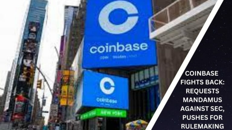 Coinbase Fights Back: Requests Mandamus Against Sec, Pushes For Rulemaking