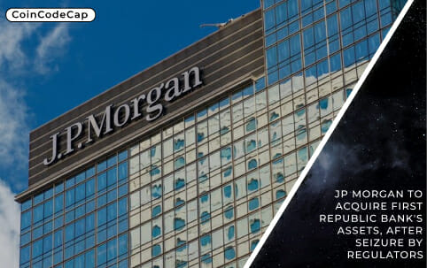 Jp Morgan To Acquire First Republic Bank'S Assets, After Seizure By Regulators