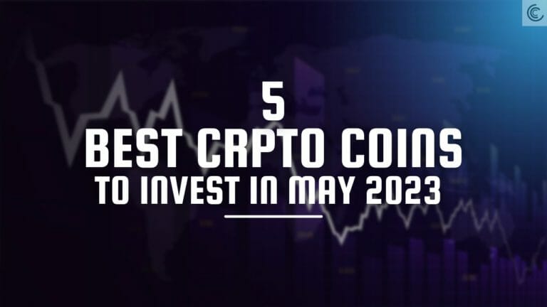 5 Best Crypto Coins To Invest In May 2023