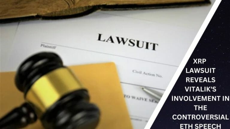 Xrp Lawsuit Reveals Vitalik'S Involvement In The Controversial Eth Speech