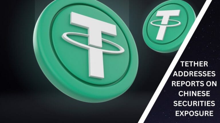 Tether Addresses Reports On Chinese Securities Exposure
