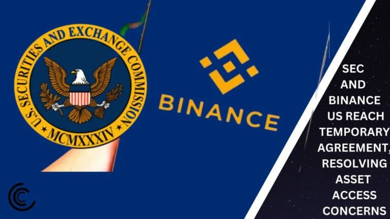 Sec And Binance Us Reach Temporary Agreement, Resolving Asset Access Concerns