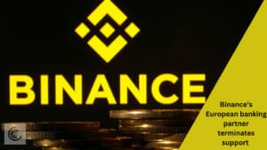 Binance’s European banking partner terminates support