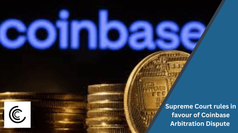 Supreme Court Rules In Favour Of Coinbase Arbitration Dispute