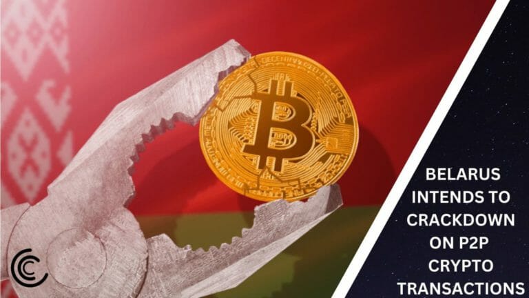 Belarus Intends To Crackdown On P2P Crypto Transactions