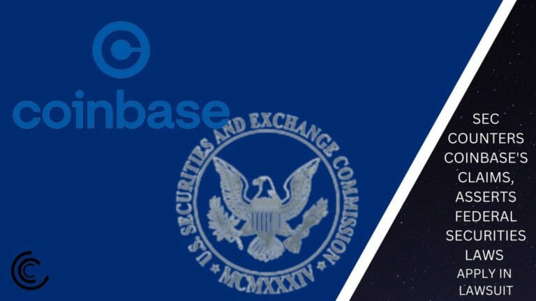 Sec Counters Coinbase'S Claims, Asserts Federal Securities Laws Apply In Lawsuit