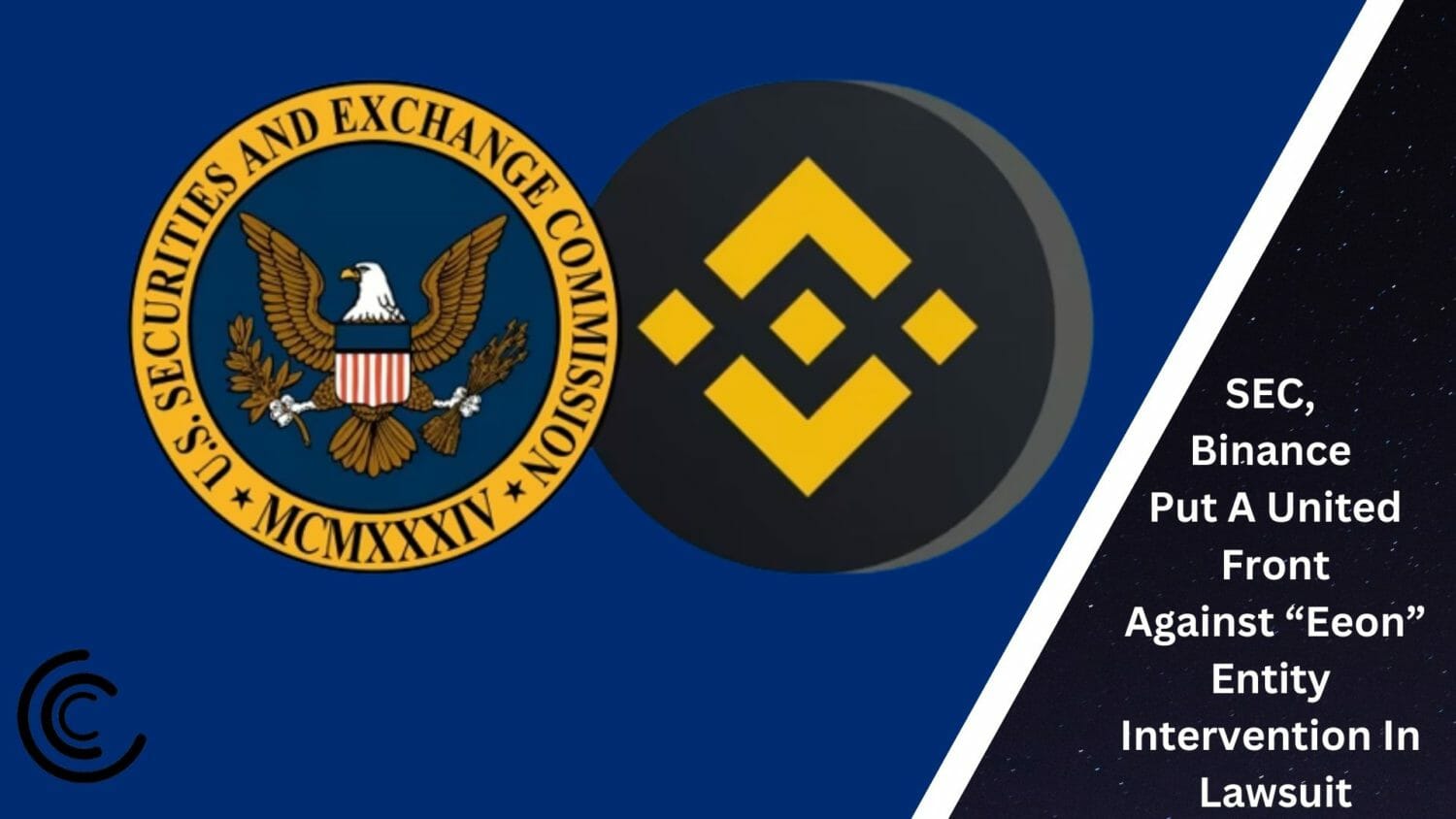Sec, Binance Put A United Front Against “Eeon” Entity Intervention In Lawsuit