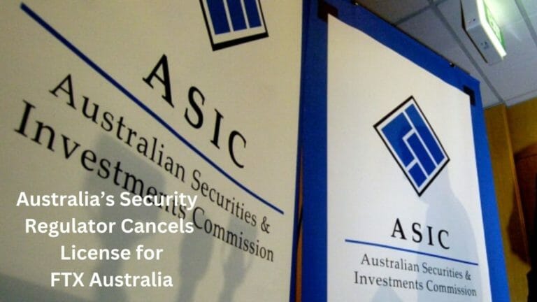Australia’s Security Regulator Cancels License For Ftx Australia