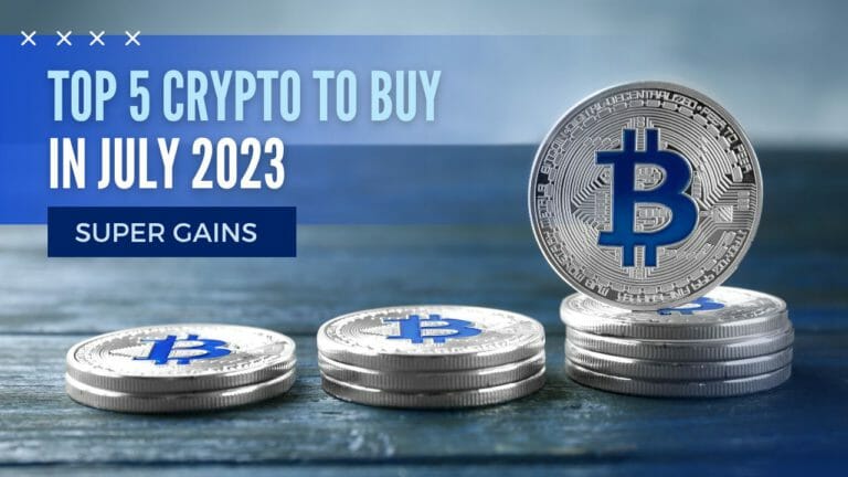 Crypto To Buy In July 2023