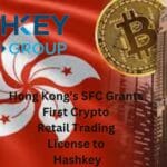 Hong Kong’s SFC grants first crypto retail trading license to Hashkey