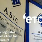 Australian Regulator ASIC Charges eToro for Misconduct