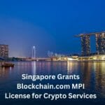 Singapore Grants Blockchain.com MPI License for Crypto Services