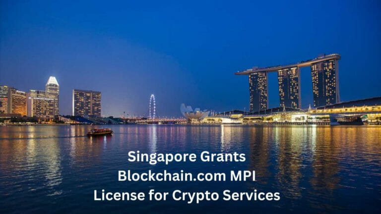 Singapore Grants Blockchain.com Mpi License For Crypto Services