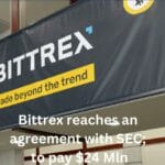 Bittrex reaches an agreement with SEC; to pay $24 Mln