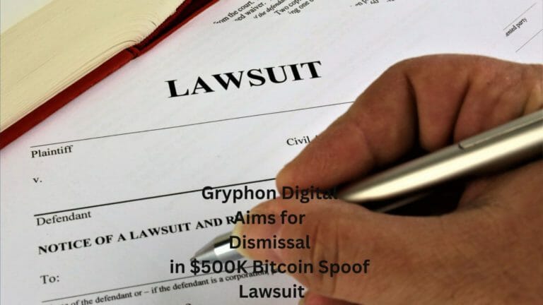 Gryphon Digital Aims For Dismissal In $500K Bitcoin Spoof Lawsuit
