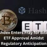 Hashdex Enters Fray for Bitcoin ETF Approval Amidst Regulatory Anticipation
