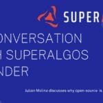 In Conversation: Superalgos Founder Talks Goals, Crypto Climate, AI