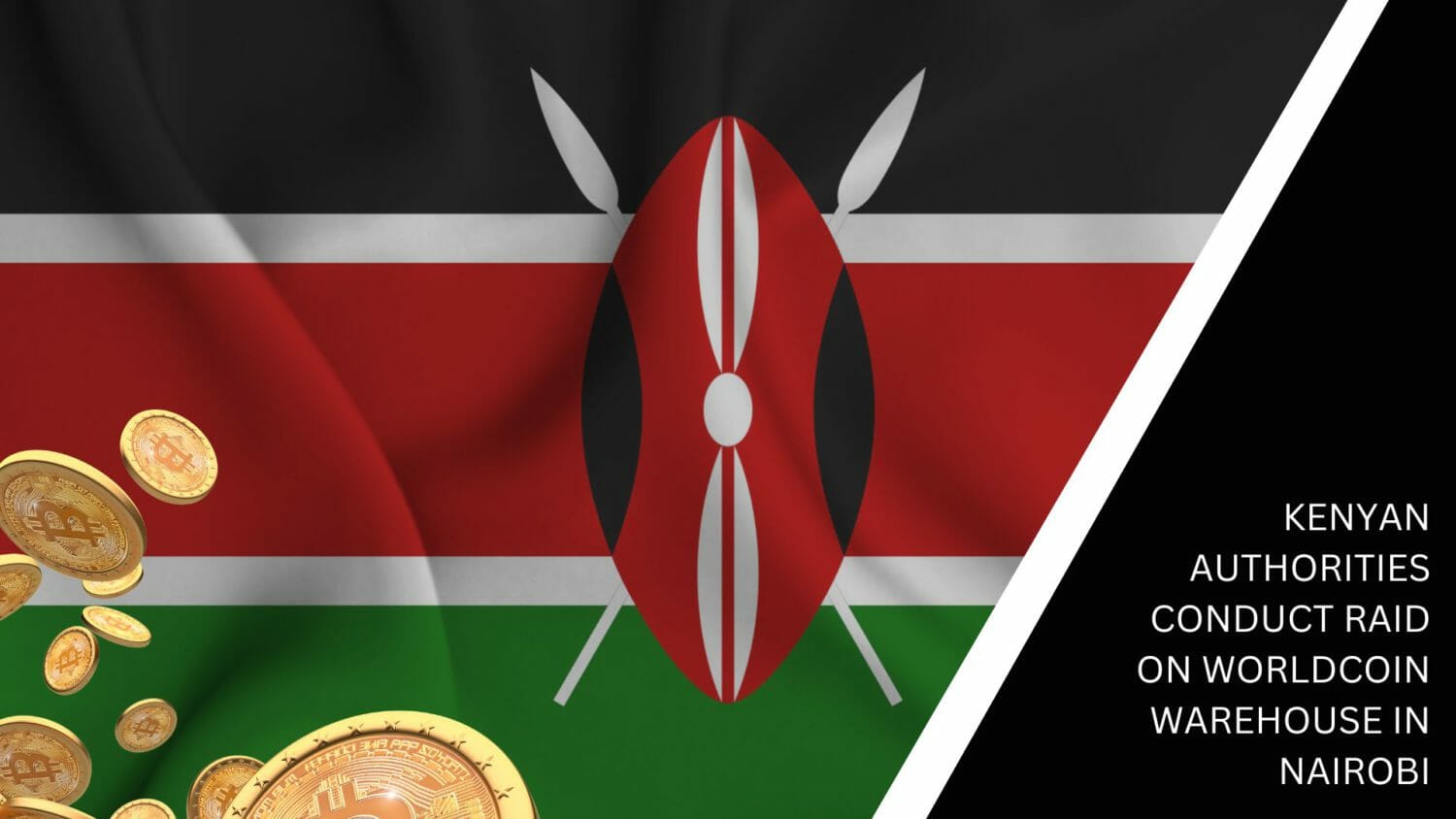 Kenyan Authorities Conduct Raid On Worldcoin Warehouse In Nairobi
