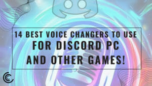 14 Best Voice Changers for Discord PC and Others