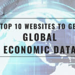 Top 10 websites to get Global Economic Data