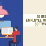 10 Best Employee Monitoring Softwares